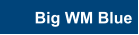 Big WM Blue