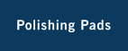 Polishing Pads