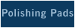 Polishing Pads