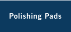 Polishing Pads